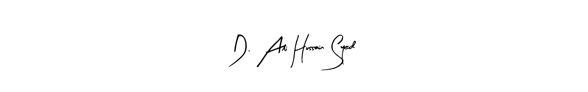 Make a beautiful signature design for name D. Ali Hussain Syed. With this signature (Arty Signature) style, you can create a handwritten signature for free. D. Ali Hussain Syed signature style 8 images and pictures png