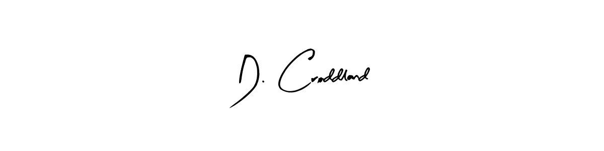 How to Draw D. Croddland signature style? Arty Signature is a latest design signature styles for name D. Croddland. D. Croddland signature style 8 images and pictures png
