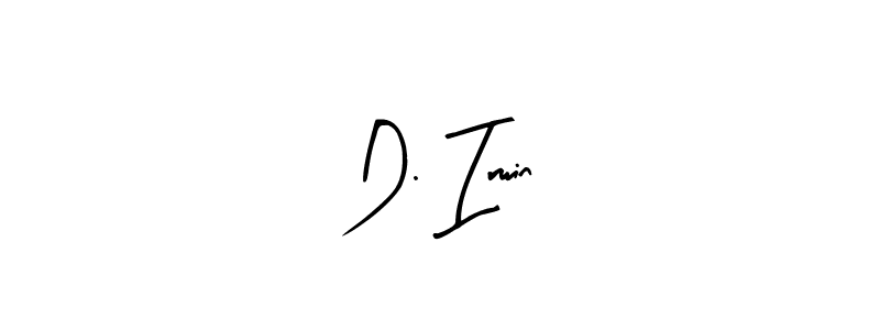 Make a beautiful signature design for name D. Irwin. Use this online signature maker to create a handwritten signature for free. D. Irwin signature style 8 images and pictures png