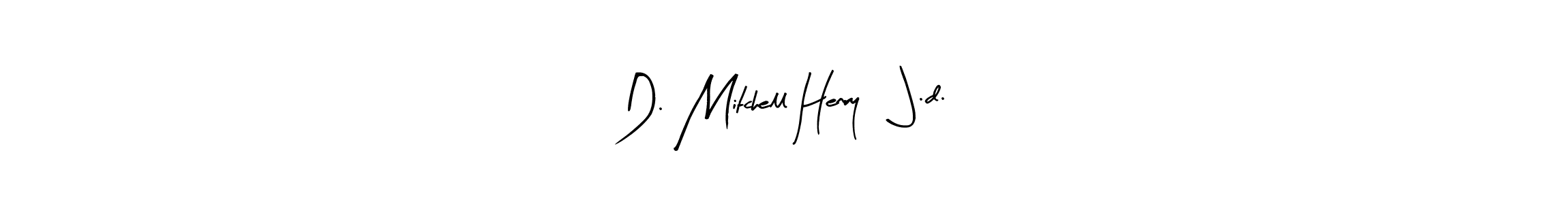 D. Mitchell Henry, J.d. stylish signature style. Best Handwritten Sign (Arty Signature) for my name. Handwritten Signature Collection Ideas for my name D. Mitchell Henry, J.d.. D. Mitchell Henry, J.d. signature style 8 images and pictures png