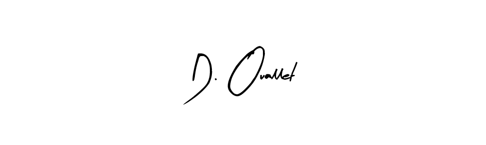 Arty Signature is a professional signature style that is perfect for those who want to add a touch of class to their signature. It is also a great choice for those who want to make their signature more unique. Get D. Ouallet name to fancy signature for free. D. Ouallet signature style 8 images and pictures png