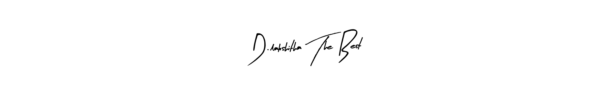 D.lakshitha The Best stylish signature style. Best Handwritten Sign (Arty Signature) for my name. Handwritten Signature Collection Ideas for my name D.lakshitha The Best. D.lakshitha The Best signature style 8 images and pictures png