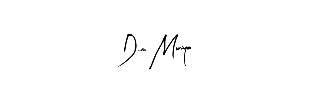 How to make D.m Muniya signature? Arty Signature is a professional autograph style. Create handwritten signature for D.m Muniya name. D.m Muniya signature style 8 images and pictures png