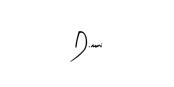 How to make D.muni signature? Arty Signature is a professional autograph style. Create handwritten signature for D.muni name. D.muni signature style 8 images and pictures png