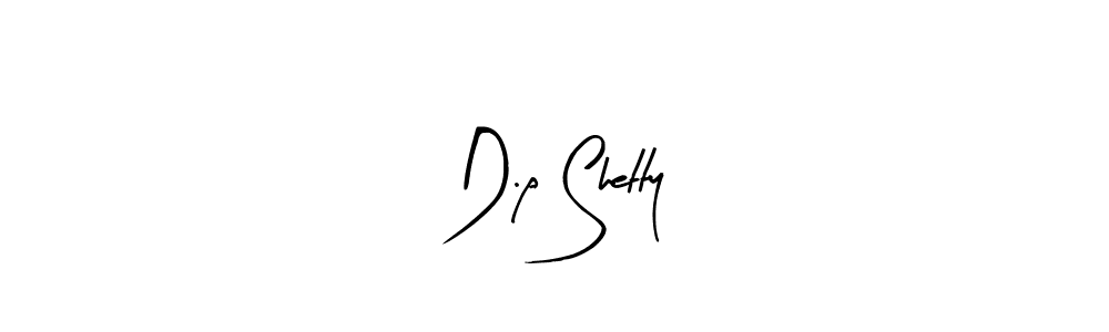 How to make D.p Shetty signature? Arty Signature is a professional autograph style. Create handwritten signature for D.p Shetty name. D.p Shetty signature style 8 images and pictures png