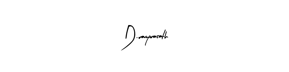 You should practise on your own different ways (Arty Signature) to write your name (D.ramprasath) in signature. don't let someone else do it for you. D.ramprasath signature style 8 images and pictures png