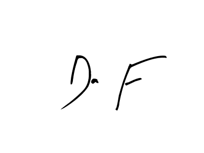 Make a short Da F signature style. Manage your documents anywhere anytime using Arty Signature. Create and add eSignatures, submit forms, share and send files easily. Da F signature style 8 images and pictures png