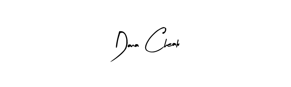 How to make Dana Cheak signature? Arty Signature is a professional autograph style. Create handwritten signature for Dana Cheak name. Dana Cheak signature style 8 images and pictures png