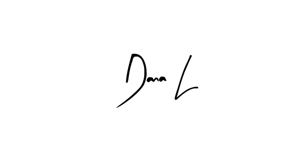 Dana L stylish signature style. Best Handwritten Sign (Arty Signature) for my name. Handwritten Signature Collection Ideas for my name Dana L. Dana L signature style 8 images and pictures png