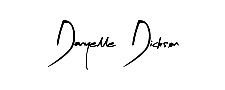How to make Danyelle Dickson name signature. Use Arty Signature style for creating short signs online. This is the latest handwritten sign. Danyelle Dickson signature style 8 images and pictures png
