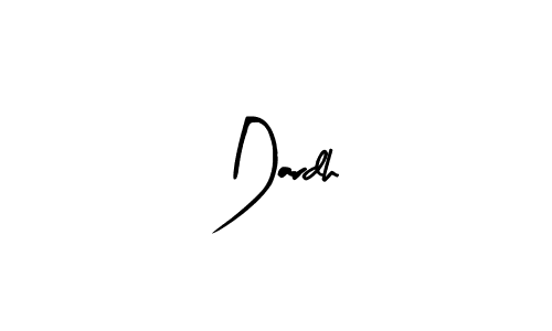 Make a beautiful signature design for name Dardh. With this signature (Arty Signature) style, you can create a handwritten signature for free. Dardh signature style 8 images and pictures png