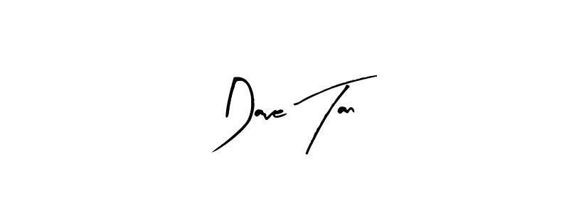 Create a beautiful signature design for name Dave Tan. With this signature (Arty Signature) fonts, you can make a handwritten signature for free. Dave Tan signature style 8 images and pictures png