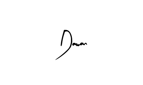 How to make Dawan signature? Arty Signature is a professional autograph style. Create handwritten signature for Dawan name. Dawan signature style 8 images and pictures png