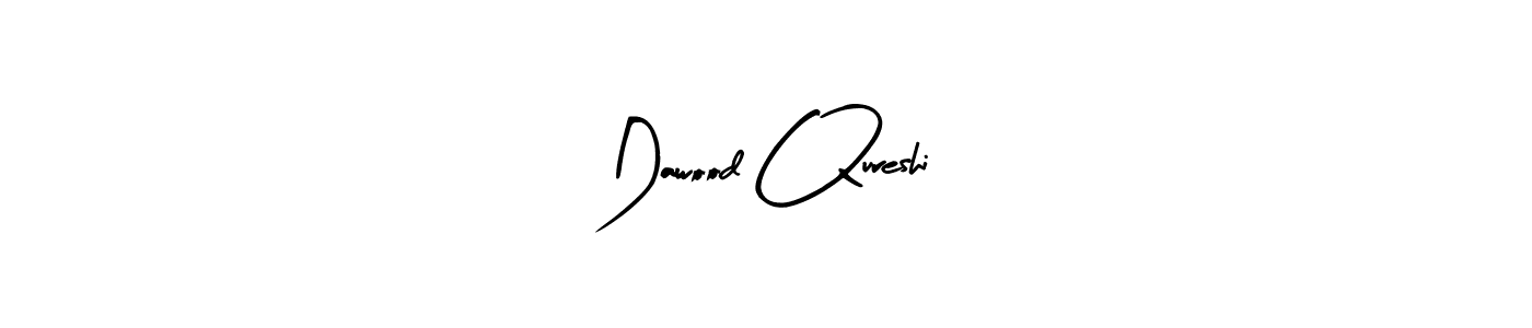 Make a beautiful signature design for name Dawood Qureshi. Use this online signature maker to create a handwritten signature for free. Dawood Qureshi signature style 8 images and pictures png