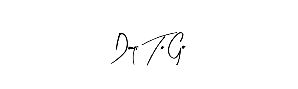 Arty Signature is a professional signature style that is perfect for those who want to add a touch of class to their signature. It is also a great choice for those who want to make their signature more unique. Get Days To Go name to fancy signature for free. Days To Go signature style 8 images and pictures png