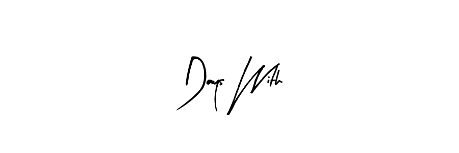 How to make Days With signature? Arty Signature is a professional autograph style. Create handwritten signature for Days With name. Days With signature style 8 images and pictures png