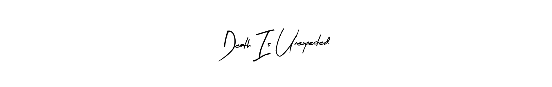 Use a signature maker to create a handwritten signature online. With this signature software, you can design (Arty Signature) your own signature for name Death Is Unexpected. Death Is Unexpected signature style 8 images and pictures png