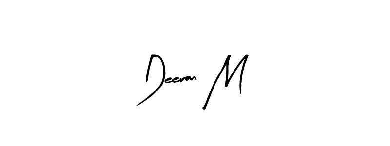 The best way (Arty Signature) to make a short signature is to pick only two or three words in your name. The name Deeran M include a total of six letters. For converting this name. Deeran M signature style 8 images and pictures png