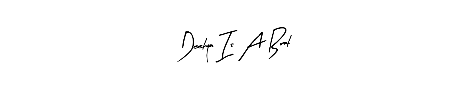 How to make Deetya Is A Brat name signature. Use Arty Signature style for creating short signs online. This is the latest handwritten sign. Deetya Is A Brat signature style 8 images and pictures png