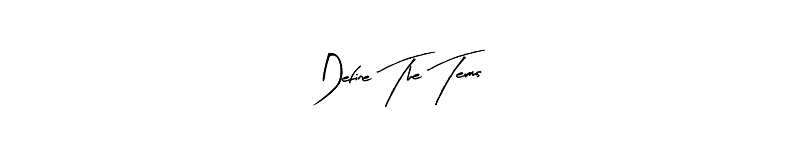 Similarly Arty Signature is the best handwritten signature design. Signature creator online .You can use it as an online autograph creator for name Define The Terms. Define The Terms signature style 8 images and pictures png