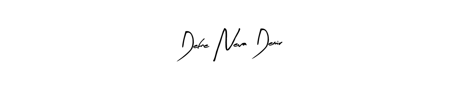 Check out images of Autograph of Defne Neva Demir name. Actor Defne Neva Demir Signature Style. Arty Signature is a professional sign style online. Defne Neva Demir signature style 8 images and pictures png