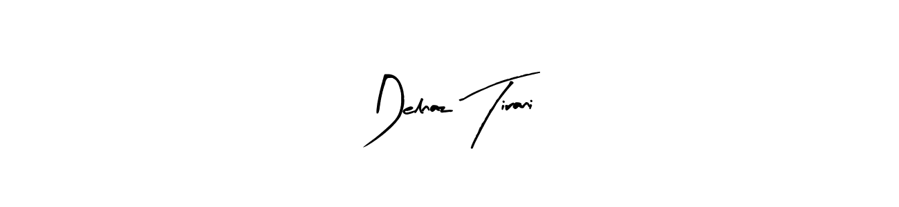 Make a short Delnaz Tirani signature style. Manage your documents anywhere anytime using Arty Signature. Create and add eSignatures, submit forms, share and send files easily. Delnaz Tirani signature style 8 images and pictures png