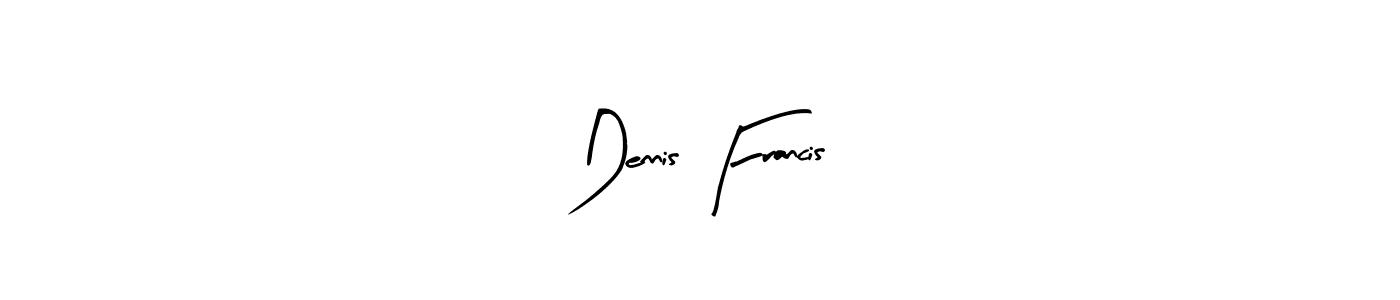 Dennis Francis stylish signature style. Best Handwritten Sign (Arty Signature) for my name. Handwritten Signature Collection Ideas for my name Dennis Francis. Dennis Francis signature style 8 images and pictures png