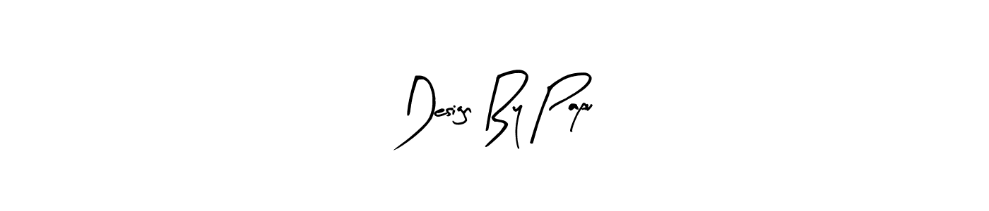 Create a beautiful signature design for name Design By Papu. With this signature (Arty Signature) fonts, you can make a handwritten signature for free. Design By Papu signature style 8 images and pictures png
