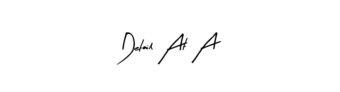 Design your own signature with our free online signature maker. With this signature software, you can create a handwritten (Arty Signature) signature for name Detail At A. Detail At A signature style 8 images and pictures png