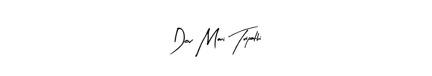 How to make Dev Mani Tripathi name signature. Use Arty Signature style for creating short signs online. This is the latest handwritten sign. Dev Mani Tripathi signature style 8 images and pictures png