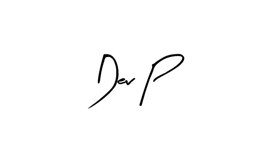 You should practise on your own different ways (Arty Signature) to write your name (Dev P) in signature. don't let someone else do it for you. Dev P signature style 8 images and pictures png