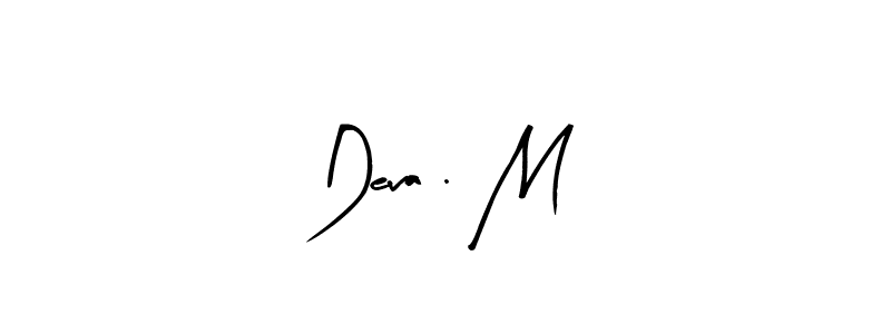 You can use this online signature creator to create a handwritten signature for the name Deva . M. This is the best online autograph maker. Deva . M signature style 8 images and pictures png