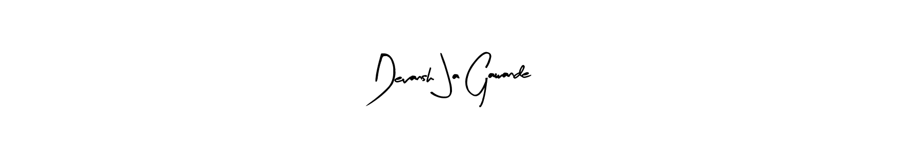 Arty Signature is a professional signature style that is perfect for those who want to add a touch of class to their signature. It is also a great choice for those who want to make their signature more unique. Get Devansh Ja Gawande name to fancy signature for free. Devansh Ja Gawande signature style 8 images and pictures png
