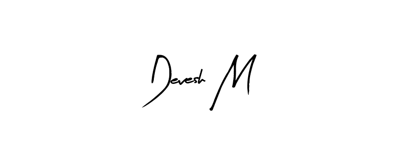 It looks lik you need a new signature style for name Devesh M. Design unique handwritten (Arty Signature) signature with our free signature maker in just a few clicks. Devesh M signature style 8 images and pictures png