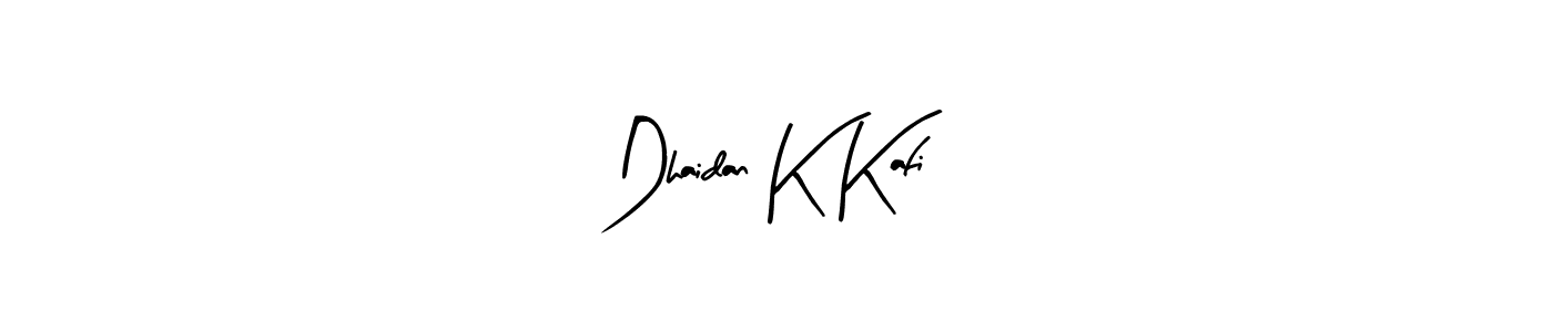 Make a short Dhaidan K Kafi signature style. Manage your documents anywhere anytime using Arty Signature. Create and add eSignatures, submit forms, share and send files easily. Dhaidan K Kafi signature style 8 images and pictures png