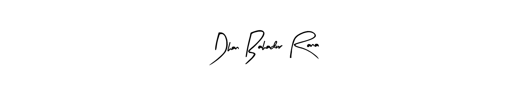 Arty Signature is a professional signature style that is perfect for those who want to add a touch of class to their signature. It is also a great choice for those who want to make their signature more unique. Get Dhan Bahadur Rana name to fancy signature for free. Dhan Bahadur Rana signature style 8 images and pictures png