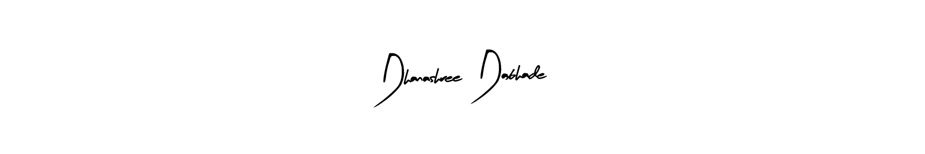How to make Dhanashree Dabhade signature? Arty Signature is a professional autograph style. Create handwritten signature for Dhanashree Dabhade name. Dhanashree Dabhade signature style 8 images and pictures png