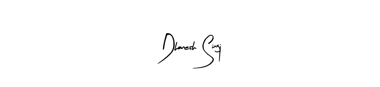 Make a beautiful signature design for name Dhanesh Singj. With this signature (Arty Signature) style, you can create a handwritten signature for free. Dhanesh Singj signature style 8 images and pictures png