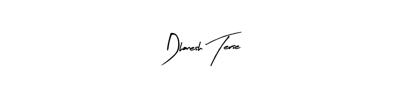 See photos of Dhanesh Terse official signature by Spectra . Check more albums & portfolios. Read reviews & check more about Arty Signature font. Dhanesh Terse signature style 8 images and pictures png