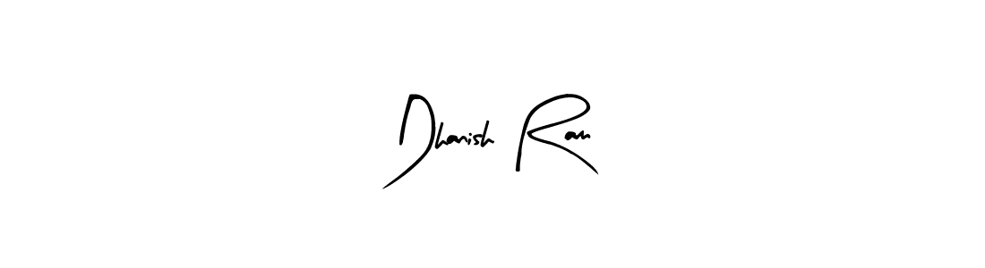 Make a beautiful signature design for name Dhanish Ram. With this signature (Arty Signature) style, you can create a handwritten signature for free. Dhanish Ram signature style 8 images and pictures png