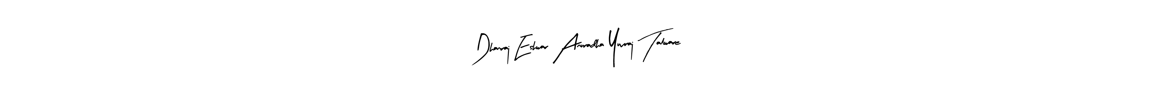 Dhanraj Eshwar Anuradha Yuvraj Talware stylish signature style. Best Handwritten Sign (Arty Signature) for my name. Handwritten Signature Collection Ideas for my name Dhanraj Eshwar Anuradha Yuvraj Talware. Dhanraj Eshwar Anuradha Yuvraj Talware signature style 8 images and pictures png