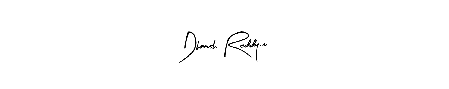 Design your own signature with our free online signature maker. With this signature software, you can create a handwritten (Arty Signature) signature for name Dhanush Reddy.m. Dhanush Reddy.m signature style 8 images and pictures png