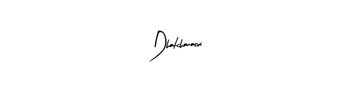 How to make Dhatchanasri signature? Arty Signature is a professional autograph style. Create handwritten signature for Dhatchanasri name. Dhatchanasri signature style 8 images and pictures png