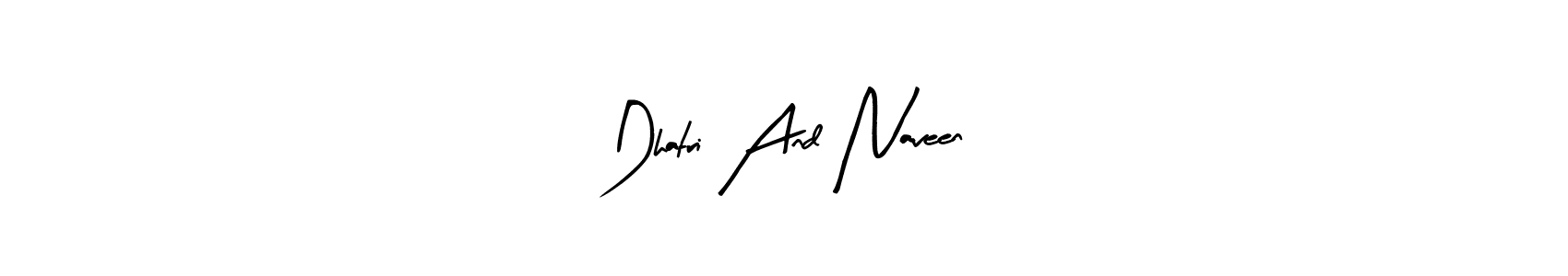 You should practise on your own different ways (Arty Signature) to write your name (Dhatri And Naveen) in signature. don't let someone else do it for you. Dhatri And Naveen signature style 8 images and pictures png