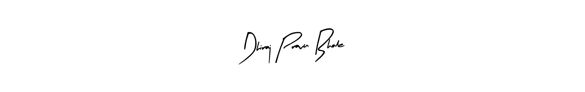 Design your own signature with our free online signature maker. With this signature software, you can create a handwritten (Arty Signature) signature for name Dhiraj Pravin Bhole. Dhiraj Pravin Bhole signature style 8 images and pictures png