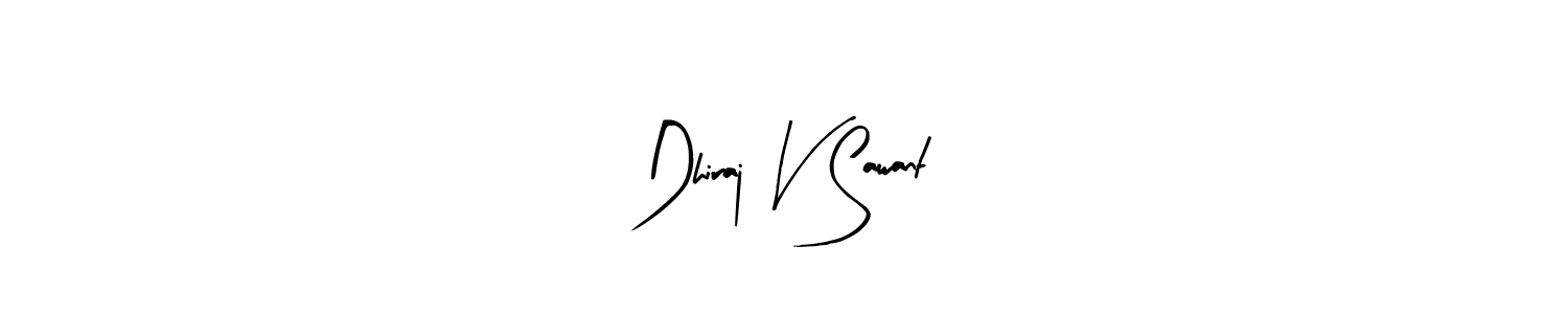 You can use this online signature creator to create a handwritten signature for the name Dhiraj V Sawant. This is the best online autograph maker. Dhiraj V Sawant signature style 8 images and pictures png