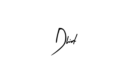 How to make Dhirt name signature. Use Arty Signature style for creating short signs online. This is the latest handwritten sign. Dhirt signature style 8 images and pictures png