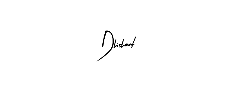 You should practise on your own different ways (Arty Signature) to write your name (Dhishant) in signature. don't let someone else do it for you. Dhishant signature style 8 images and pictures png