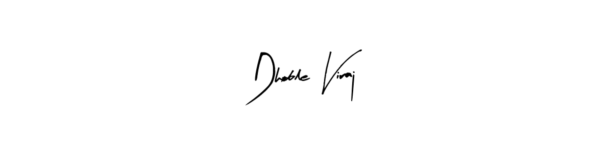 How to make Dhoble Viraj signature? Arty Signature is a professional autograph style. Create handwritten signature for Dhoble Viraj name. Dhoble Viraj signature style 8 images and pictures png