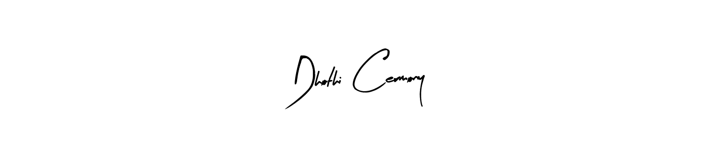How to Draw Dhothi Cermony signature style? Arty Signature is a latest design signature styles for name Dhothi Cermony. Dhothi Cermony signature style 8 images and pictures png